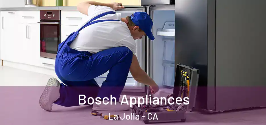 Bosch Appliances La Jolla - CA