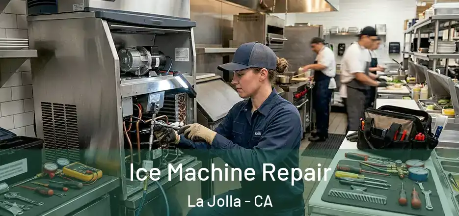 Ice Machine Repair La Jolla - CA