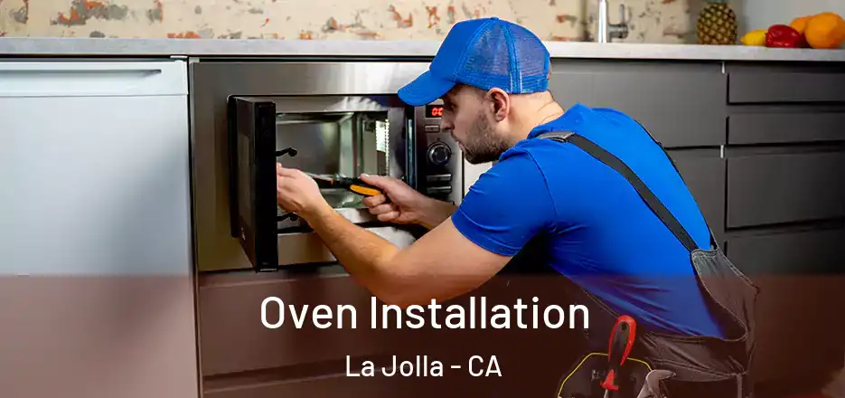 Oven Installation La Jolla - CA