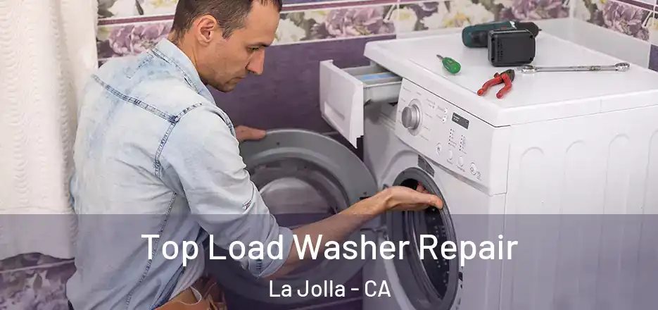  Top Load Washer Repair La Jolla - CA