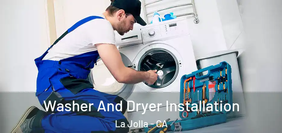  Washer And Dryer Installation La Jolla - CA